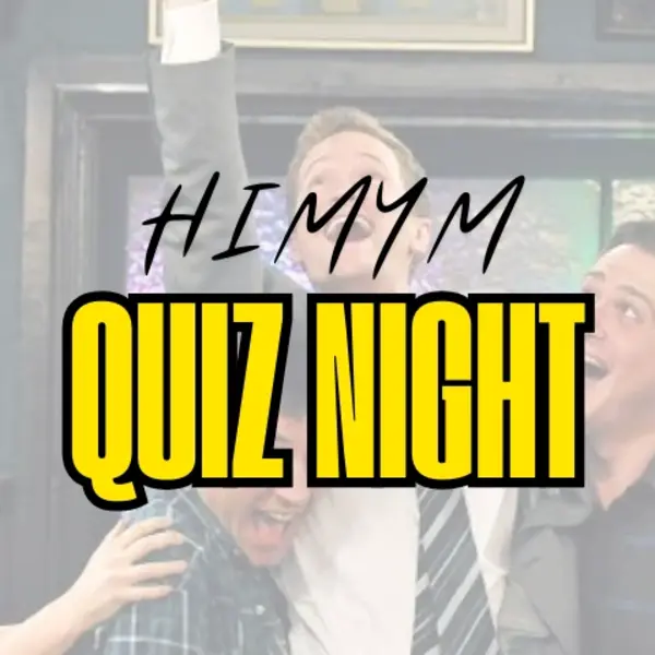 How I Met Your Mother Quiz Night 