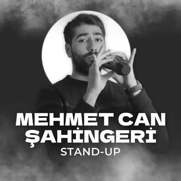Mehmet Can Şahingeri Stand Up